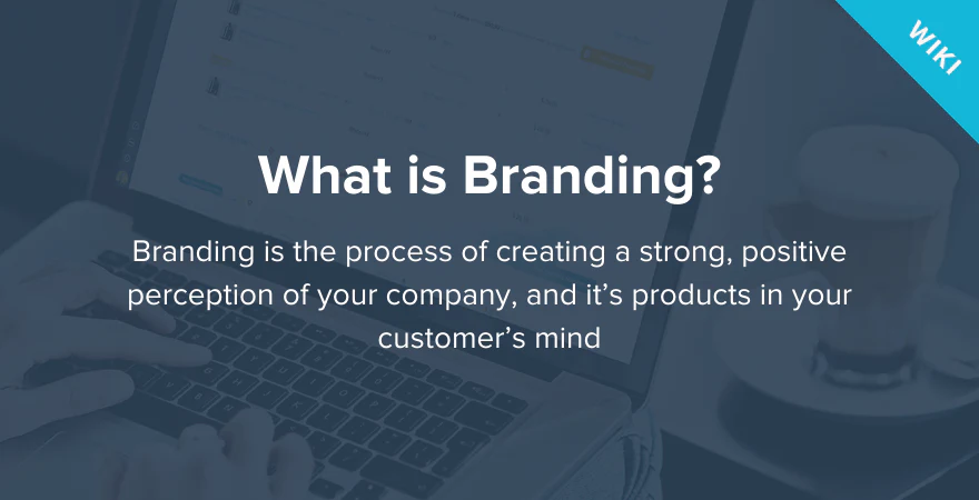 What Is Branding